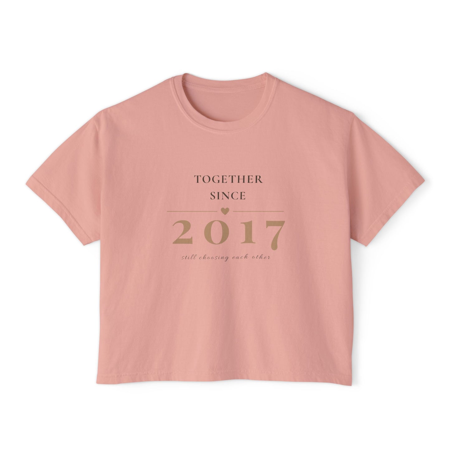 Women's Tee — "Together Since 2017" Anniversary Boxy Shirt