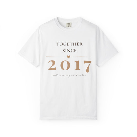 Together Since 2017 T-Shirt — Anniversary Couple Tee