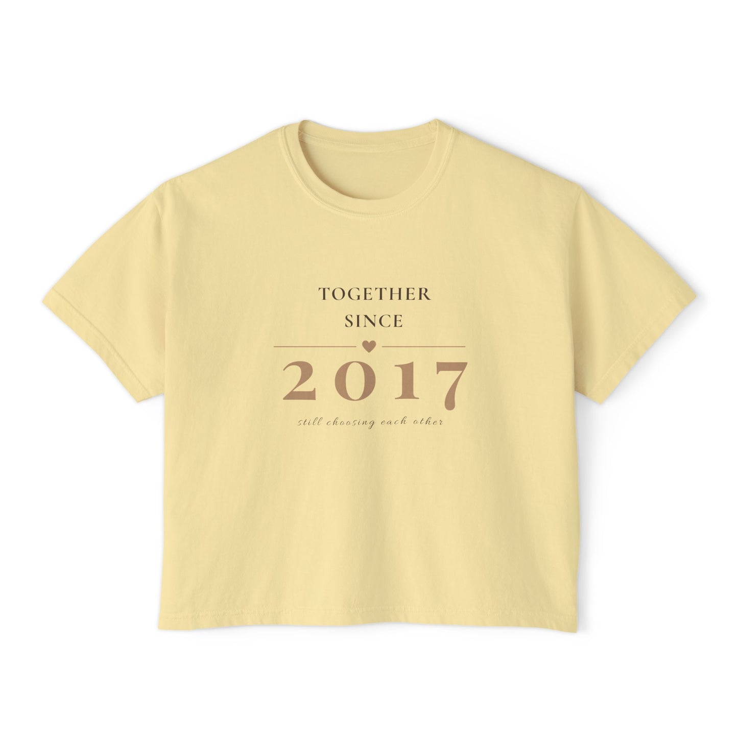 Women's Tee — "Together Since 2017" Anniversary Boxy Shirt