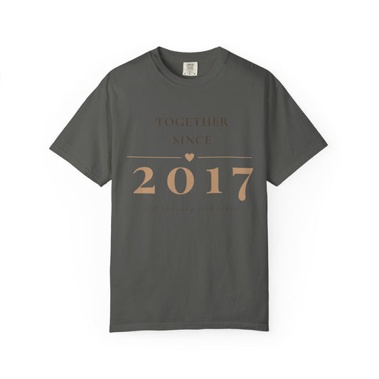 Together Since 2017 T-Shirt — Anniversary Couple Tee