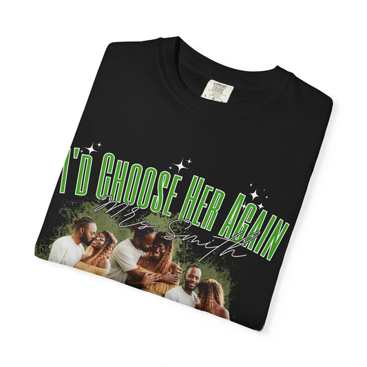 I'd Choose Her Again Tee – Romantic Couple Photo Collage Shirt