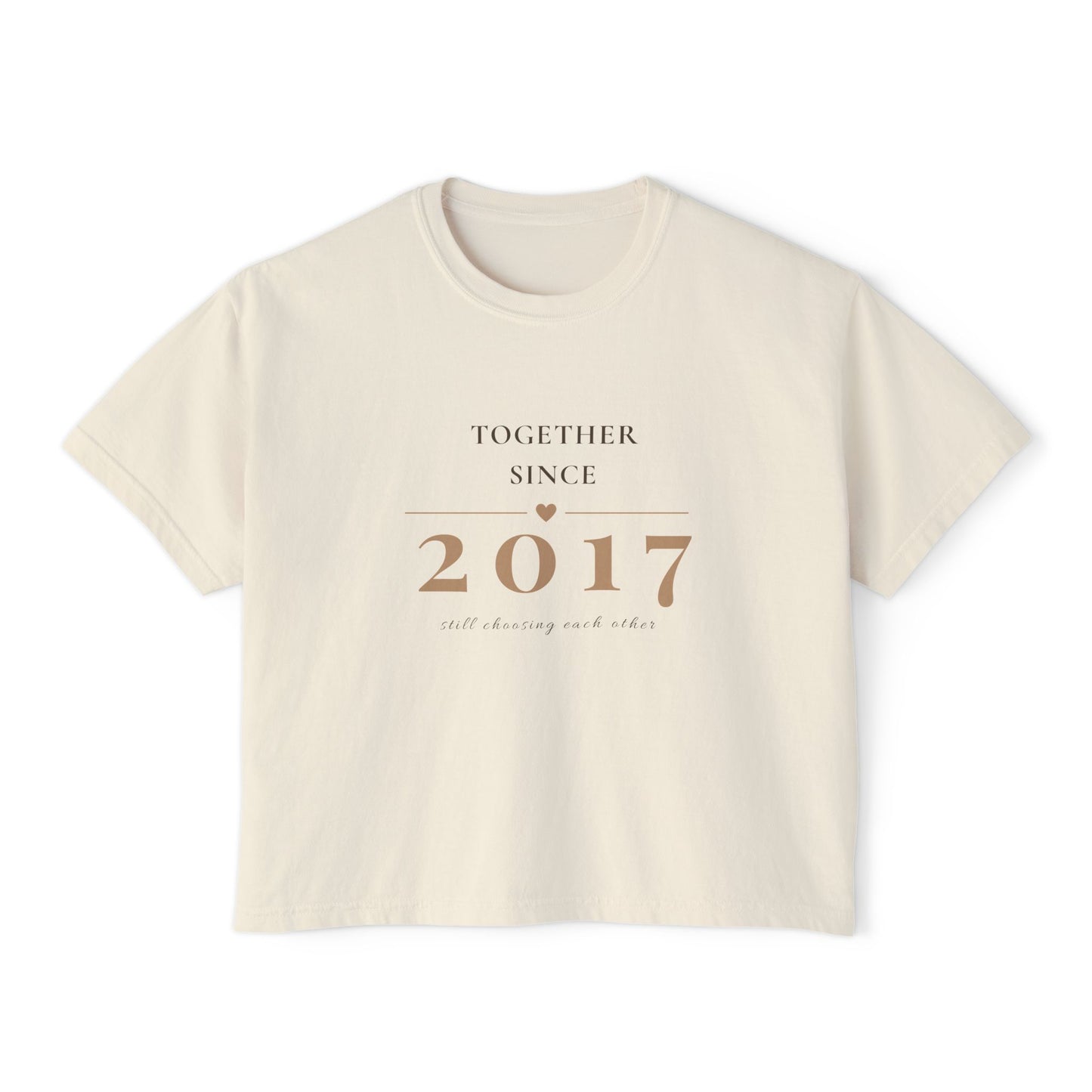 Women's Tee — "Together Since 2017" Anniversary Boxy Shirt