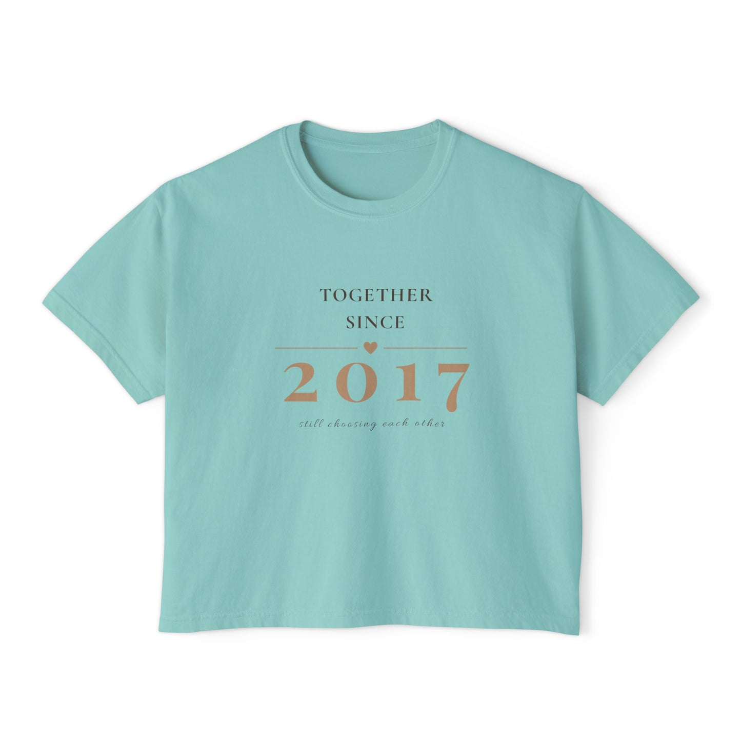 Women's Tee — "Together Since 2017" Anniversary Boxy Shirt
