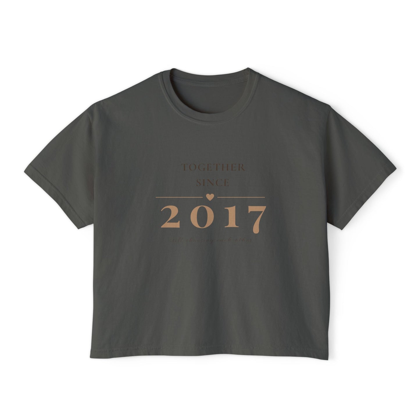 Women's Tee — "Together Since 2017" Anniversary Boxy Shirt
