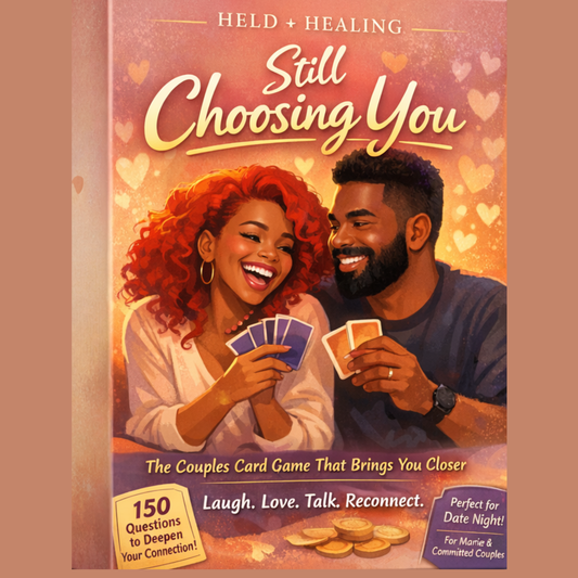 Still Choosing You — A Couples Card Game